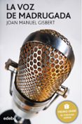 LA VOZ DE MADRUGADA de GISBERT, JOAN MANUEL 