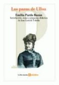 LOS PAZOS DE ULLOA INTRODUCCION, NOTAS Y PROPUESTA DIDACTICA DE JOAN ESTRUCH TOBELLA de PARDO BAZAN, EMILIA 
