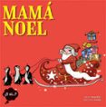 MAMA NOEL de FITE, ANNA 
