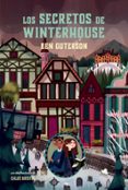 LOS SECRETOS DE WINTERHOUSE de GUTERSON, BEN 