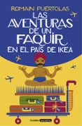LAS AVENTURAS DE UN FAQUIR EN EL PAS DE IKEA de PUERTOLAS, ROMAIN 