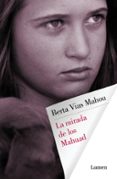 LA MIRADA DE LOS MAHUAD de VIAS MAHOU, BERTA 