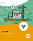 APRENDER VUEJS CON 100 EJERCICIOS PRACTICOS de VAZQUEZ, ANGEL  SERRANO, RAMON 