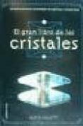 EL GRAN LIBRO DE LOS CRISTALES de GALLOTTI, ALICIA 