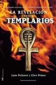 LA REVELACION DE LOS TEMPLARIOS: GUARDIANES SECRETOS DE LA VERDAD ERA IDENTIDAD DE CRISTO de PRINCE, CLIVE  PICKNETT, LYNN 
