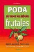 PODA DE TODOS LOS ARBOLES FRUTALES di VV.AA. 