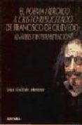 EL POEMA HEROICO A CRISTO RESUCITADO DE FRANCISCO DE QUEVEDO: ANA LISIS E INTERPRETACION de GALVAN MORENO, LUIS 