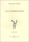 UNA INTERPRETACION di PEREZ AZAUSTRE, JOAQUIN 