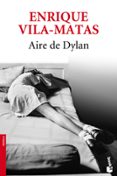 AIRE DE DYLAN de VILA-MATAS, ENRIQUE 