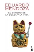EL ENREDO DE LA BOLSA Y LA VIDA de MENDOZA, EDUARDO 