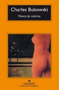 MUSICA DE CAERIAS de BUKOWSKI, CHARLES 