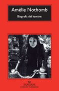 BIOGRAFA DEL HAMBRE de NOTHOMB, AMELIE 