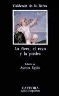 LA FIERA, EL RAYO Y LA PIEDRA de CALDERON DE LA BARCA, PEDRO 