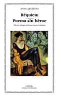 REQUIEM-POEMA SIN HEROE de AJMATOVA, ANNA 
