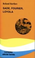 SADE, FOURIER, LOYOLA de BARTHES, ROLAND 