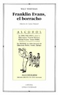 FRANKLIN EVANS, EL BORRACHO de WHITMAN, WALT 