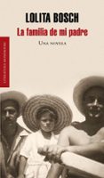LA FAMILIA DE MI PADRE de BOSCH, LOLITA 