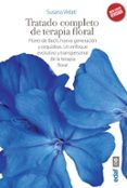 TRATADO COMPLETO DE TERAPIA FLORAL di VEILATI, SUSANA 