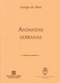 ANDANZAS SERRANAS de MESA, ENRIQUE DE 