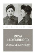 CARTAS DE LA PRISION de LUXEMBURGO, ROSA 