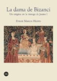 LA DAMA DE BIZANCI di MARCOS HIERRO, ERNETS 