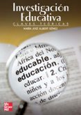 LA INVESTIGACION EDUCATIVA de ALBERT GOMEZ, MARIA JOSE 