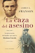 LA CAZA DEL ASESINO de SWANSON, JAMES L. 