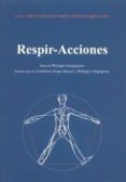 CADENAS MUSCULARES Y ARTICULARES METODO G.D.S. RESPIR-ACCIONES de CAMPIGNION, PHILIPPE 