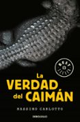 LA VERDAD DEL CAIMN (SERIE DEL CAIMN 1) di CARLOTTO, MASSIMO 