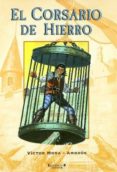 EL CORSARIO DE HIERRO N 1 de MORA, VICTOR 