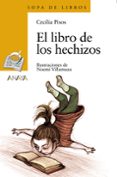 EL LIBRO DE LOS HECHIZOS de PISOS, CECILIA 