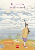 EL CAZADOR DESAFORTUNADO de RODARI, GIANNI 
