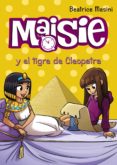 MAISIE Y EL TIGRE DE CLEOPATRA de MASINI, BEATRICE 