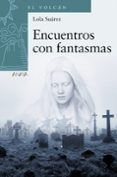 ENCUENTROS CON FANTASMAS de SUAREZ, LOLA 