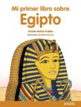 MI PRIMER LIBRO SOBRE EGIPTO de MUOZ PUELLES, VICENTE 