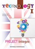 TECHNOLOGY I PROJECT INTEGRA.2 ESO (TECNOLOGIA INGLES) di VV.AA. 