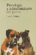 PSICOLOGIA Y ADIESTRAMIENTO DEL PERRO (2 ED.) di WHITNEY, LEON F. 