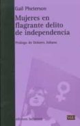 MUJERES EN FLAGRANTE DELITO DE INDEPENDENCIA de PHETERSON, GAIL 