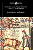 LAS ESPAAS MEDIEVALES de BONNASSIE, PIERRE  GUICHARD, PIERRE 