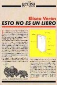 ESTO NO ES UN LIBRO di VERON, ELISEO 