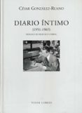 DIARIO INTIMO (1951-1965) de GONZALEZ-RUANO, CESAR 