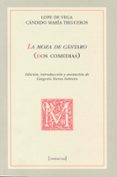 LA MOZA DE CANTABRO (DOS COMEDIAS) di LOPE DE VEGA Y CARPIO, FELIX 