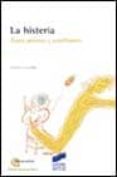 LA HISTERIA: ENTRE AMORES Y SEMBLANTES di CEVEDIO, LAURA 