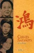 CISNES SALVAJES di CHANG, JUNG 