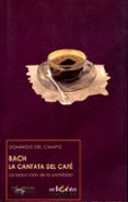 BACH LA CANTATA DEL CAFE de CAMPO, DOMINGO DEL 