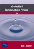 INTRODUCCION AL PROCESO DE SOFTWARE PERSONAL di HUMPHREY, WATTS S. 