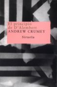 EL PRINCIPIO DE D ALEMBERT: UNA NOVELA EN TRES CUADROD di CRUMEY, ANDREW 