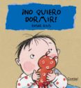 NO QUIERO DORMIR! (CUCU) de RIUS, ROSER 