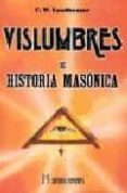 VISLUMBRES DE HISTORIA MASONICA de LEADBEATER, C.W. 