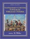 TEATRALIDAD Y CULTURA POPULAR EN VIRGILIO PIERA di PINO, AMADO DEL 